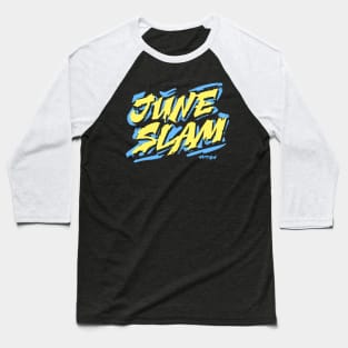 June Slam! Baseball T-Shirt